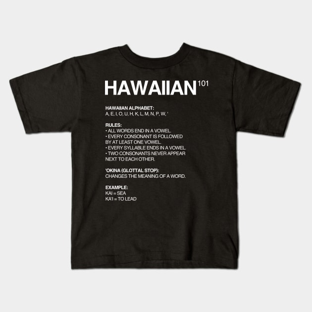 Hawaiian Language 101 Kids T-Shirt by isstgeschichte